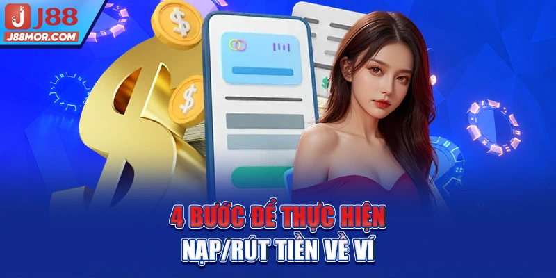 4 bước để thực hiện nạp/rút tiền về ví