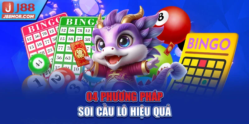 04 phương pháp soi cầu lô hiệu quả