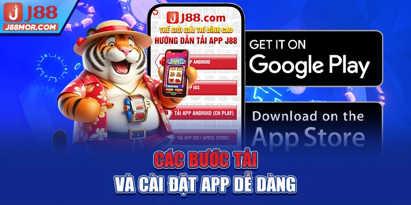 Các bước tải và cài đặt app dễ dàng