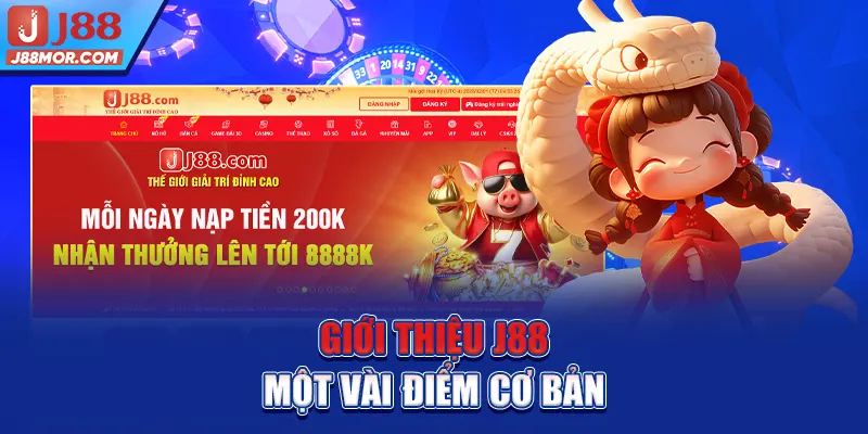 Giới thiệu J88 một vài điểm cơ bản