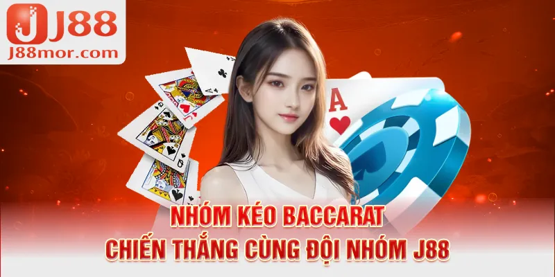 -nhom-keo-baccarat-chien-thang-cung-doi-nhom-j88