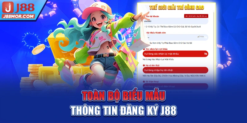 Toàn bộ biểu mẫu thông tin đăng ký J88