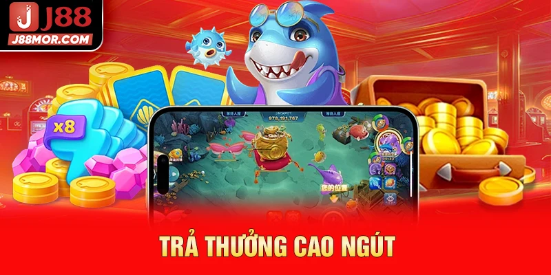 Trả thưởng cao ngút